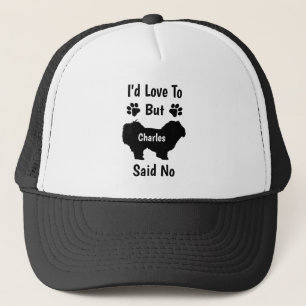 Gepersonaliseerd Ik zou het graag doen, maar mijn Trucker Pet