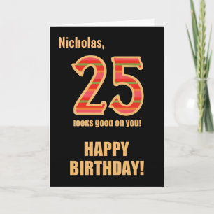 Gepersonaliseerd Naam 25th Birthday voor hem Kaart