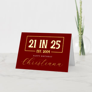 Gepersonaliseerde 21ste verjaardag 21 IN 25 EST 20 Folie Wenskaart