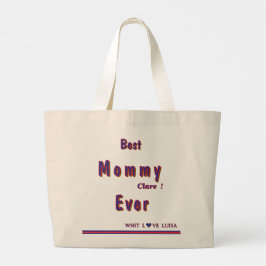 Gepersonaliseerde BEST MOM EVER 10 Script Grote Tote Bag