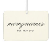 Gepersonaliseerde Beste Mam Ooit Kalligrafie Naam Luchtverfrisser (Voorkant)