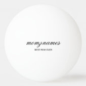 Gepersonaliseerde Beste Mam Ooit Kalligrafie Naam Pingpongballen (Voorkant)