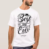 Gepersonaliseerde beste vader ooit Vaderdag Gift B T-shirt (Voorkant)