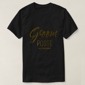 Gepersonaliseerde bruidegom posse faux gouden bach t-shirt