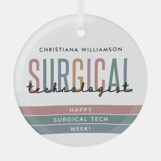 Gepersonaliseerde Chirurgische Technologist Week O Glas Ornament (Voorkant)