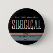 Gepersonaliseerde Chirurgische Technologist Week O Ronde Button 5,7 Cm (Voorkant)