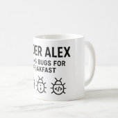 Gepersonaliseerde Coder Coffee Mok – Eten Bugs voo (Voorkant rechts)
