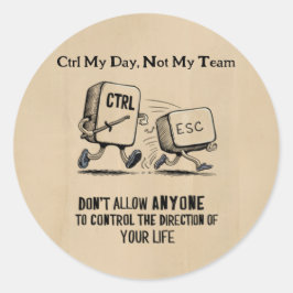 Gepersonaliseerde Ctrl Mijn dag Niet mijn team Sti Ronde Sticker