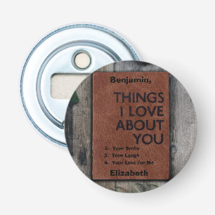Gepersonaliseerde dingen die ik leuk vind aan jou button flesopener