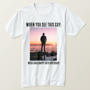 Gepersonaliseerde Funny 40th Milestone Birthday T- T-shirt