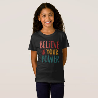 Gepersonaliseerde geloven in uw Power T-shirt. T-shirt