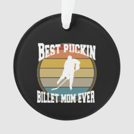 Gepersonaliseerde Hockey Beste Puckin Billet Moede Ornament