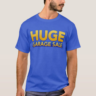 Gepersonaliseerde "Huge Garage Sale" T-Shirt