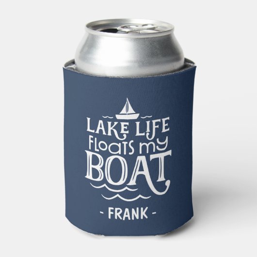 Gepersonaliseerde Lake Life drijft mijn boot Blikjeskoeler (Blikje Voorkant)