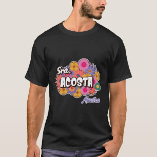 Gepersonaliseerde Maestra Spaanse leraar Sra Acost T-shirt