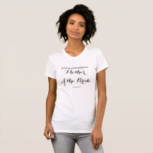 GEPERSONALISEERDE Moeder van de Bruid T-shirt van 