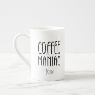 Gepersonaliseerde naam Coffee Maniac - Grappig Porselein Kop