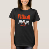 Gepersonaliseerde Pitbull Moeder Aangepaste Naam M T-shirt (Voorkant)
