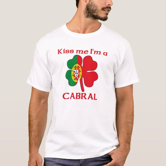 Gepersonaliseerde Portugees Kiss Ik ben Cabral T-shirt (Voorkant)