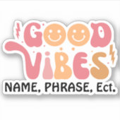 Gepersonaliseerde Retro Sticker | Good Vibes Stick (Voorkant)