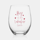 Gepersonaliseerde Rosé is mijn Valentijn Wijnglas Zonder Voet (Voorkant)