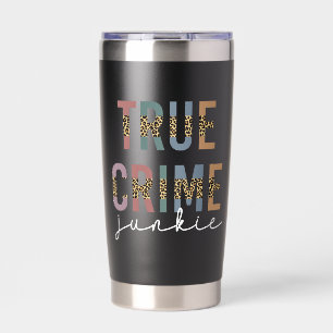Gepersonaliseerde True Crime Junkie   Misdaad Show Geïsoleerde Drinkbeker