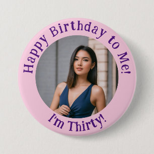 Gepersonaliseerde verjaardagsfoto, uw Afbeelding b Ronde Button 7,6 Cm