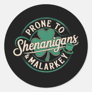 Gepredisponeerd voor grappen en onzin St. Patrick' Ronde Sticker