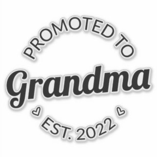 Gepritiseerd naar oma Est. 2022 I Sticker