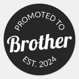 Gepromoveerd naar Brother Est. 2024 I Ronde Sticker