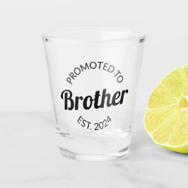 Gepromoveerd naar Brother Est. 2024 I Shot Glas
