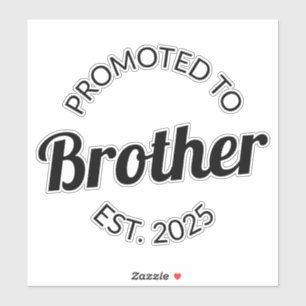 Gepromoveerd naar Brother Est. 2025 I Sticker