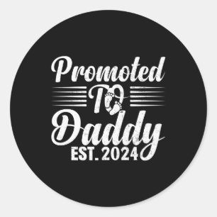 Gepromoveerd naar Daddy 2024 Funny For New Dad 202 Ronde Sticker