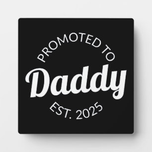 Gepromoveerd naar Daddy Est. 2025 I Fotoplaat
