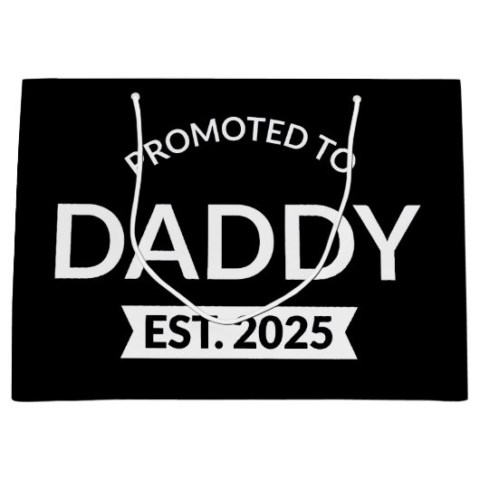 Gepromoveerd naar Daddy Est. 2025 II Groot Cadeauzakje (Voorkant)