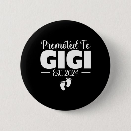 Gepromoveerd naar Gigi 2024 Gifts Zwangerschap Aan Ronde Button 5,7 Cm (Voorkant)