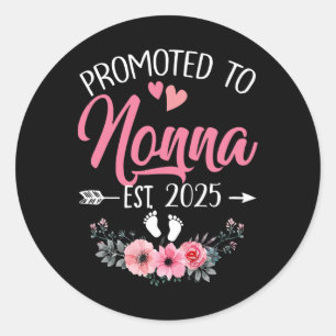 Gepromoveerd naar Nonna EST 2025 Moederdag eerste  Ronde Sticker