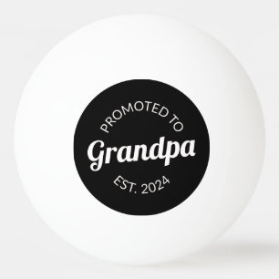 Gepromoveerd naar opa Est. 2024 I Pingpongballen