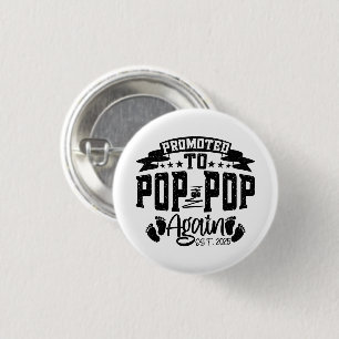 Gepromoveerd naar Pop Pop weer EST 2024 Grappige O Ronde Button 3,2 Cm