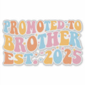 Gepromoveerd tot Broeder Est. 2025 III Sticker (Voorkant)