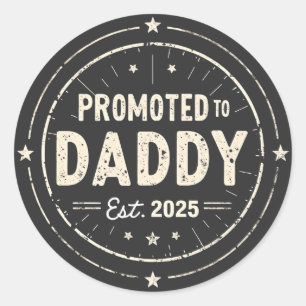 Gepromoveerd tot Daddy 2025 New Dad Baby First Tim Ronde Sticker