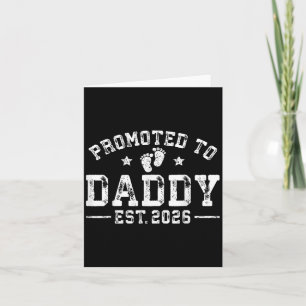 Gepromoveerd tot Daddy Est 2026 1e keer papa Nieuw Kaart