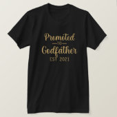 Gepromoveerd tot Godfather Typography Custom Year  T-shirt (Design voorkant)