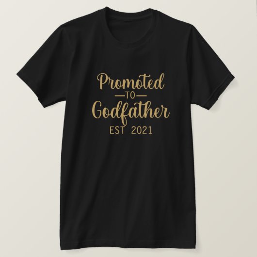 Gepromoveerd tot Godfather Typography Custom Year  T-shirt (Design voorkant)