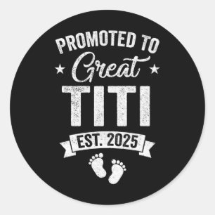 Gepromoveerd tot Great Titi EST 2025 Zwangerschap Ronde Sticker