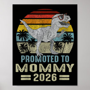 Gepromoveerd tot Mama 2026 T Rex Dinosaur Family M Poster