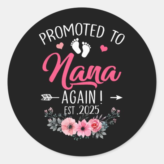 Gepromoveerd tot Nana Again EST 2025 Moederdag Ronde Sticker (Voorkant)