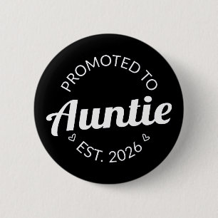 Gepromoveerd tot tante Est. 2026 I Ronde Button 5,7 Cm