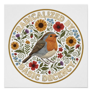 Geradicaliseerd door Basic Decency Vogelontwerp – Perfect Poster