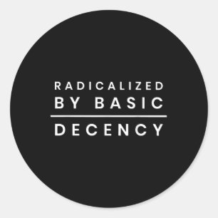 Geradicaliseerd door basisfatsoen _1 ronde sticker